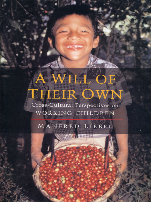 Title details for A Will of Their Own by Manfred Liebel - Available